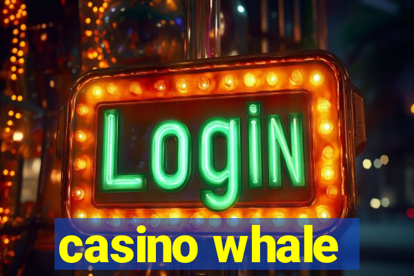 casino whale